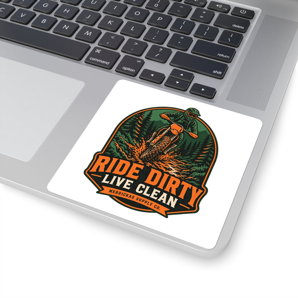 Ride Dirty Live Clean Sticker