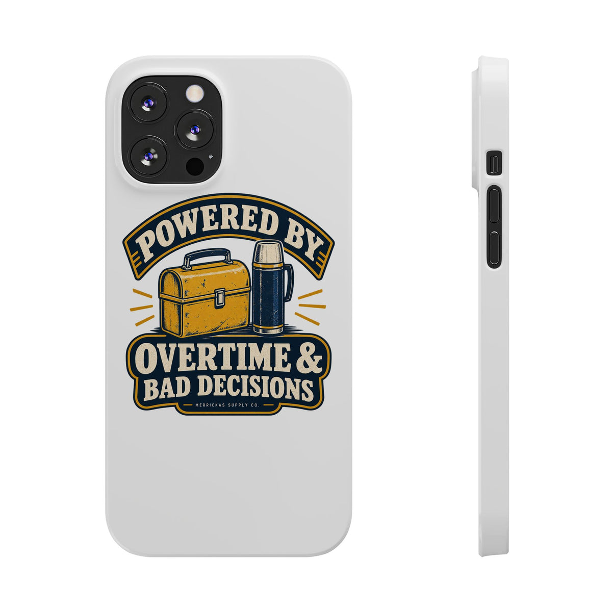 Powered By Overtime & Bad Decisions Phone Case