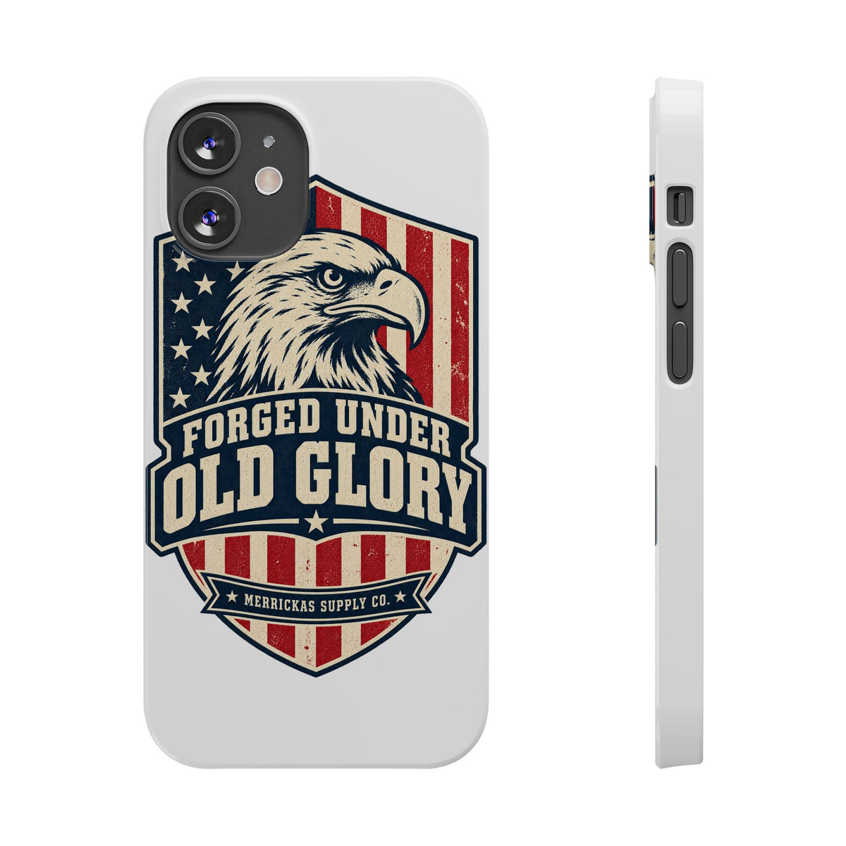 Forged Under Old Glory Phone Case