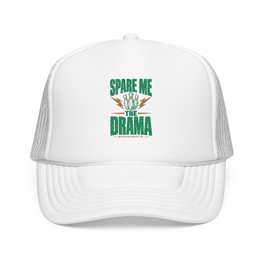 Spare Me The Drama Foam Trucker Hat