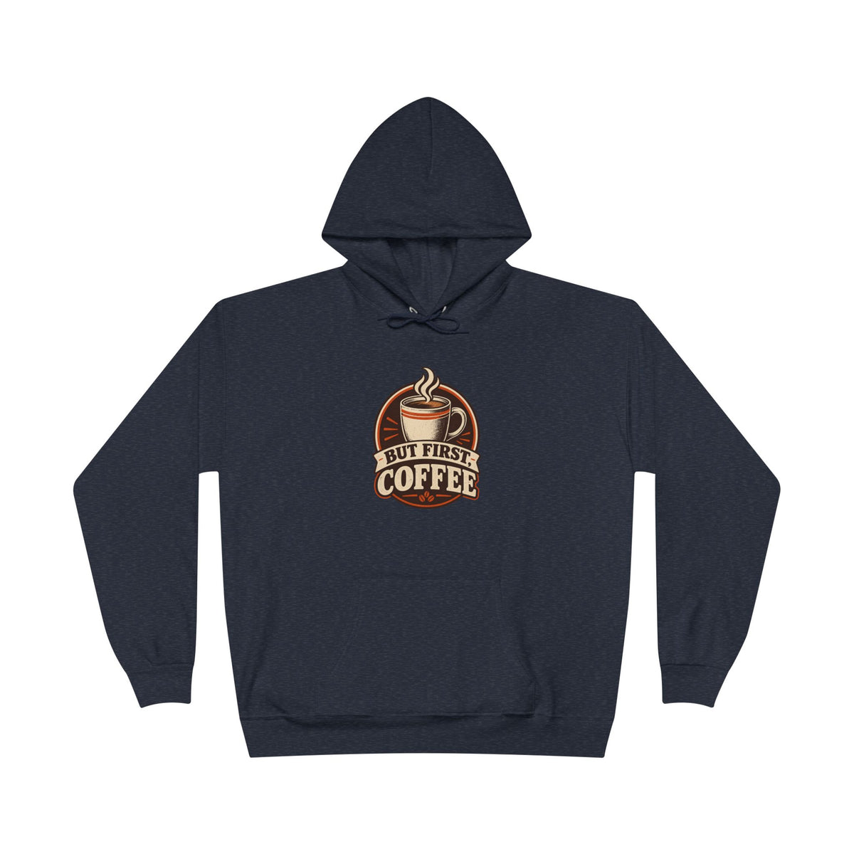 But First Coffee Hoodie