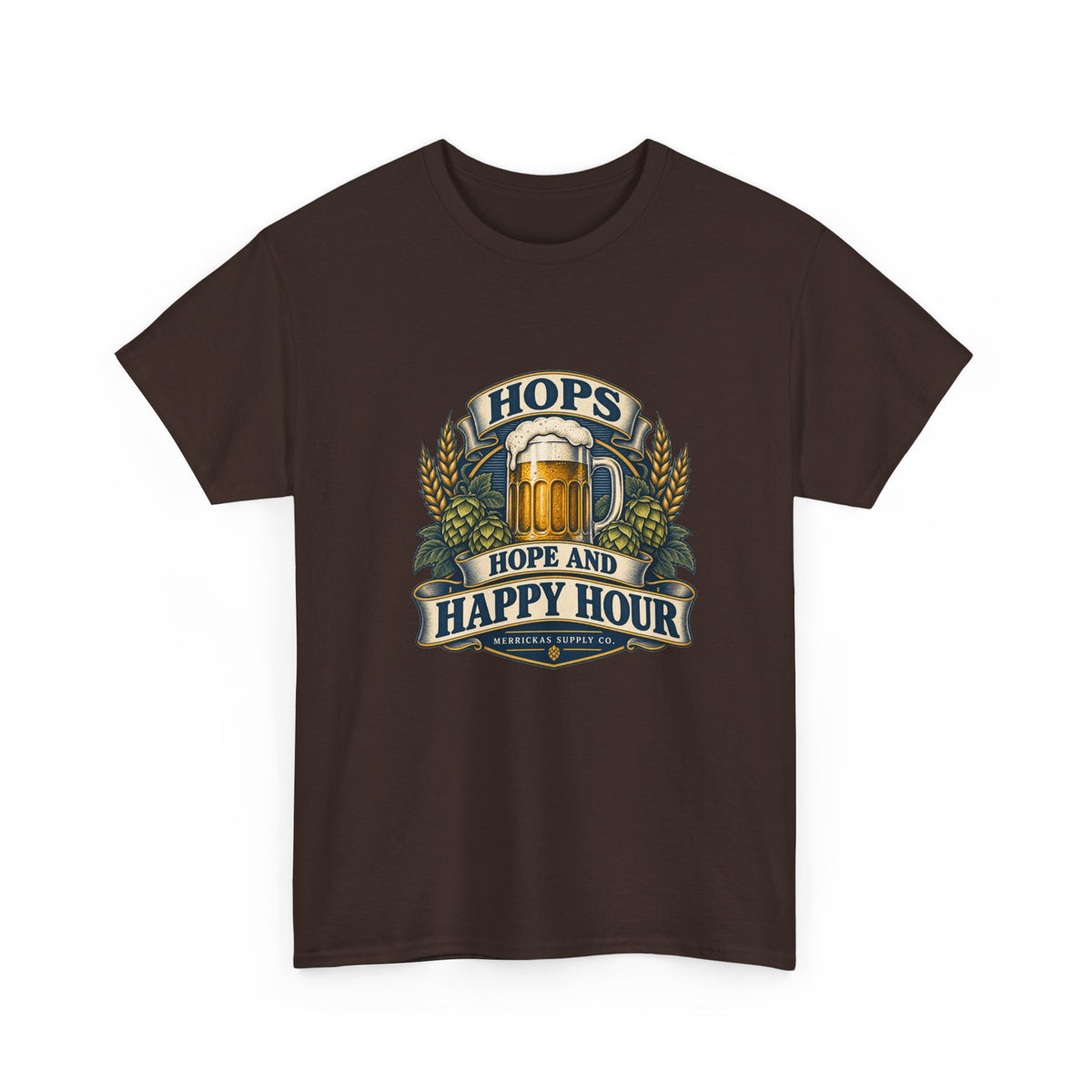 Hops Hope And Happy Hour Classic Tee