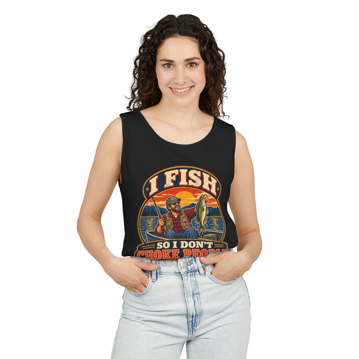 I Fish So I Don't Choke People Garment-Dyed Tank