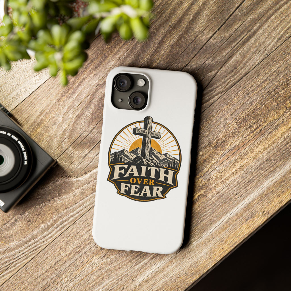 Faith Over Fear Phone Case