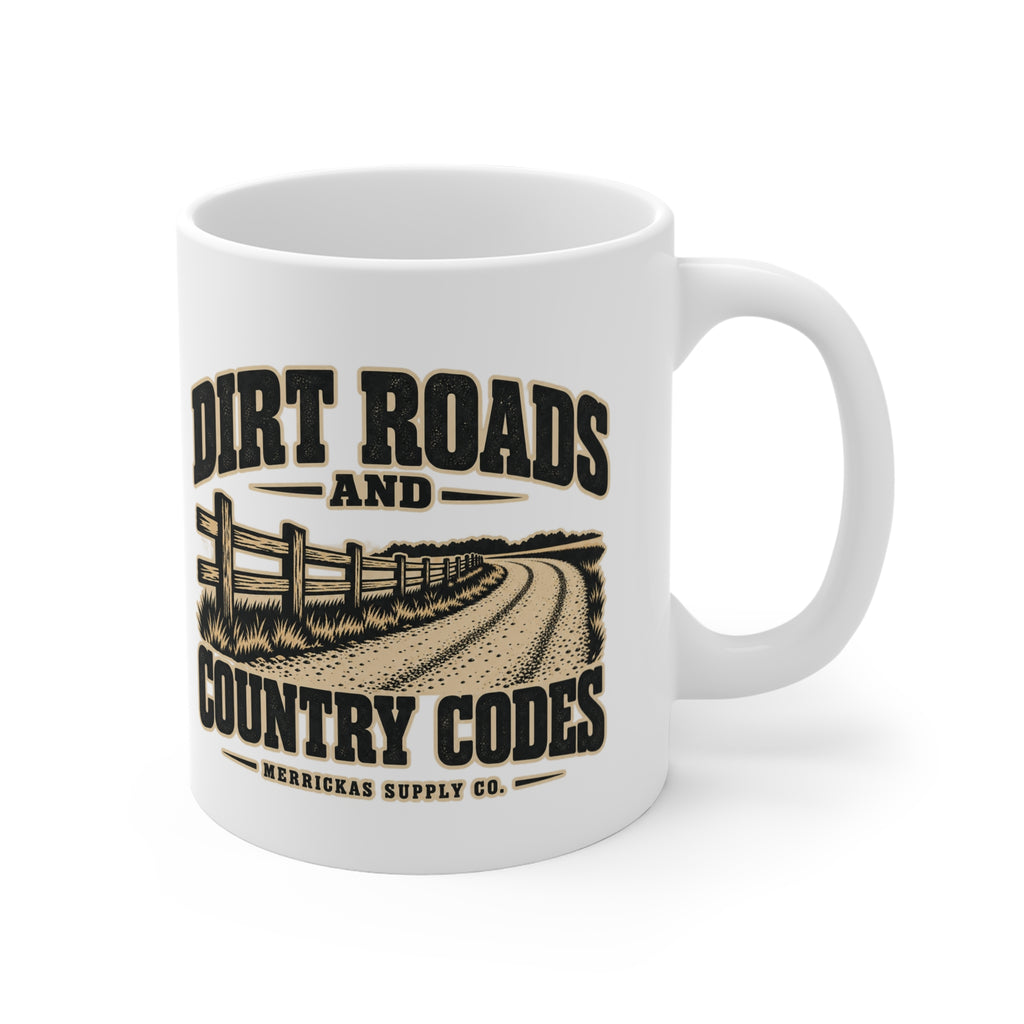 Dirt Roads And Country Codes Coffee Mug 11oz