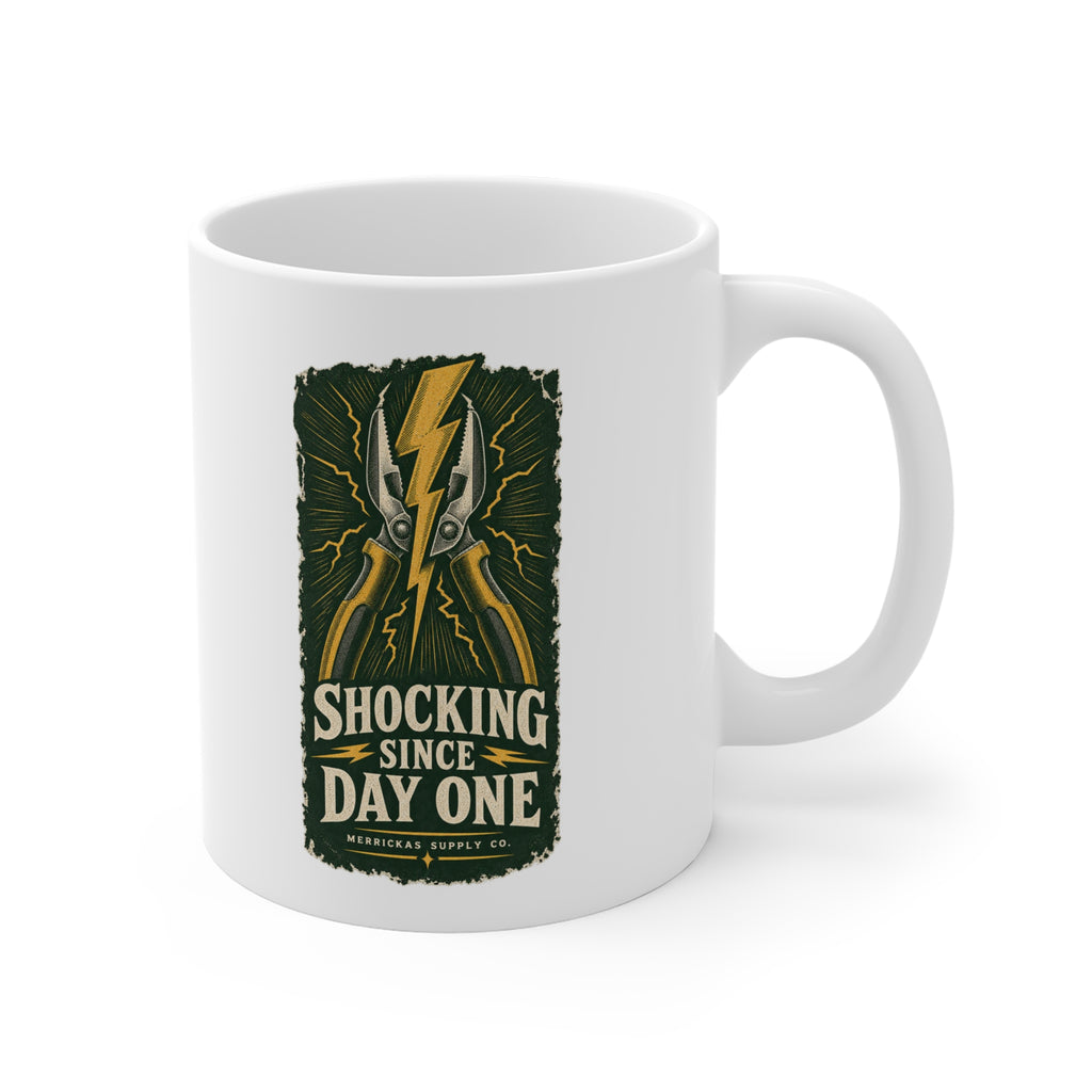 Shocking Since Day One Coffee Mug 11oz