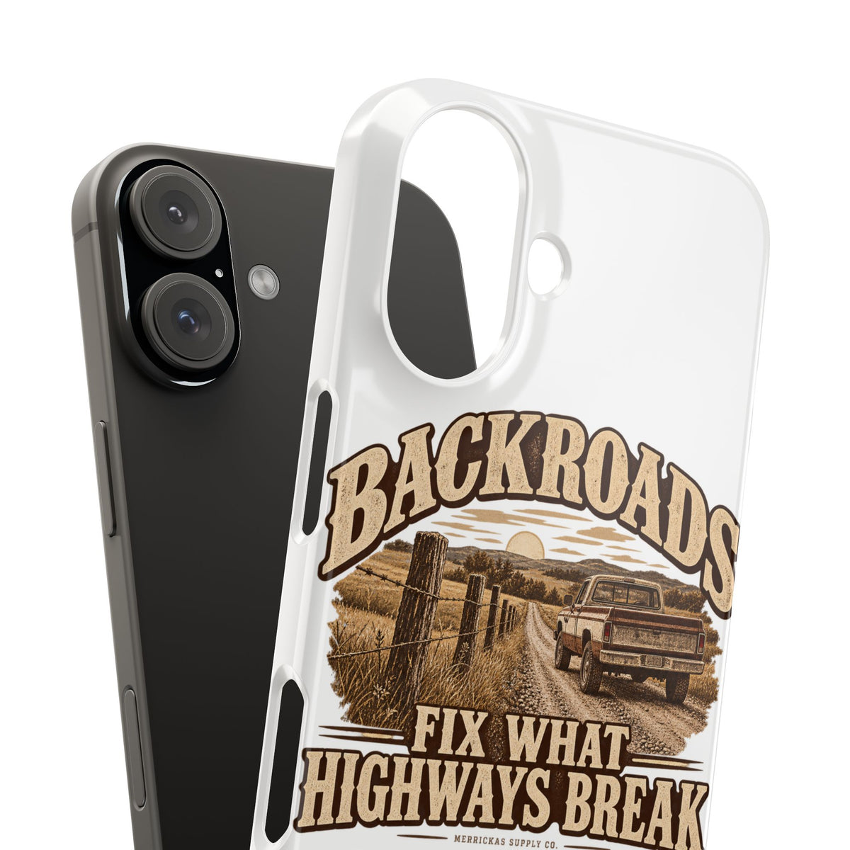 Backroads Fix What Highways Break Phone Case