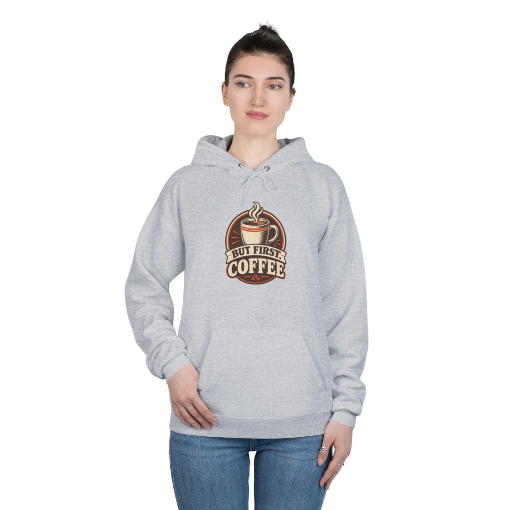 But First Coffee Hoodie
