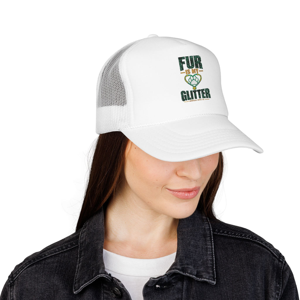 Fur Is My Glitter Foam Trucker Hat