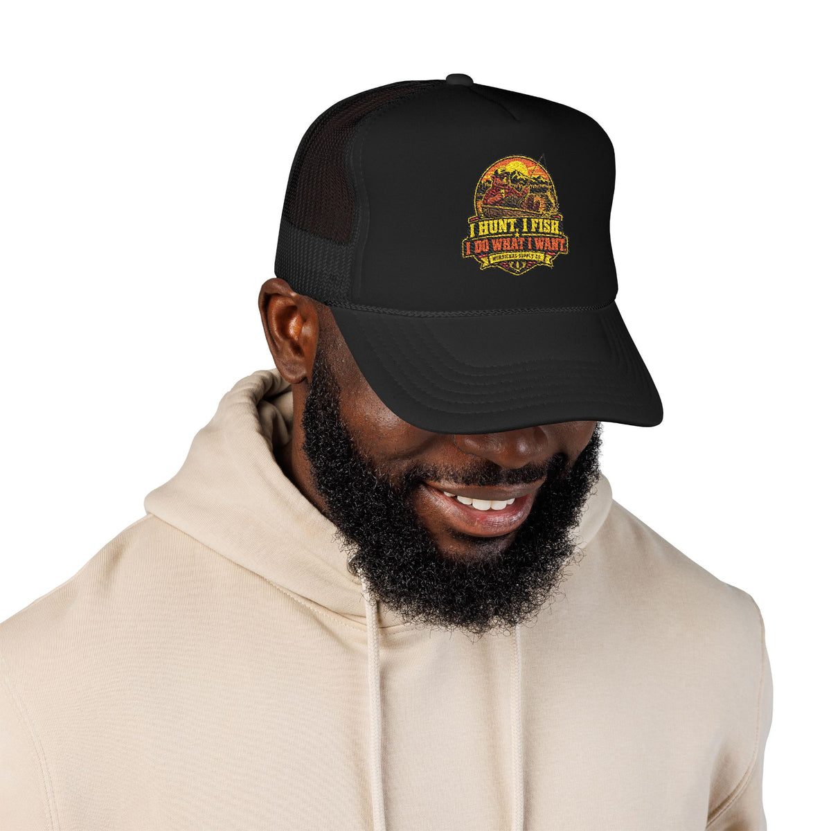 I Hunt. I Fish. I Do What I Want. Foam Trucker Hat