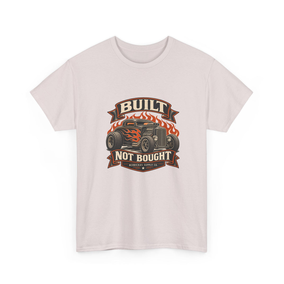 Built Not Bought Classic Tee