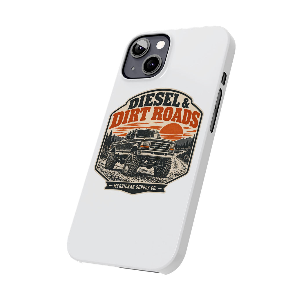 Diesel & Dirt Roads Phone Case