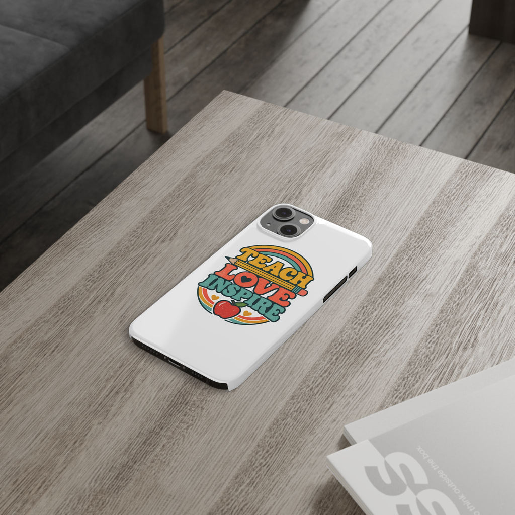 Teach Love Inspire Phone Case