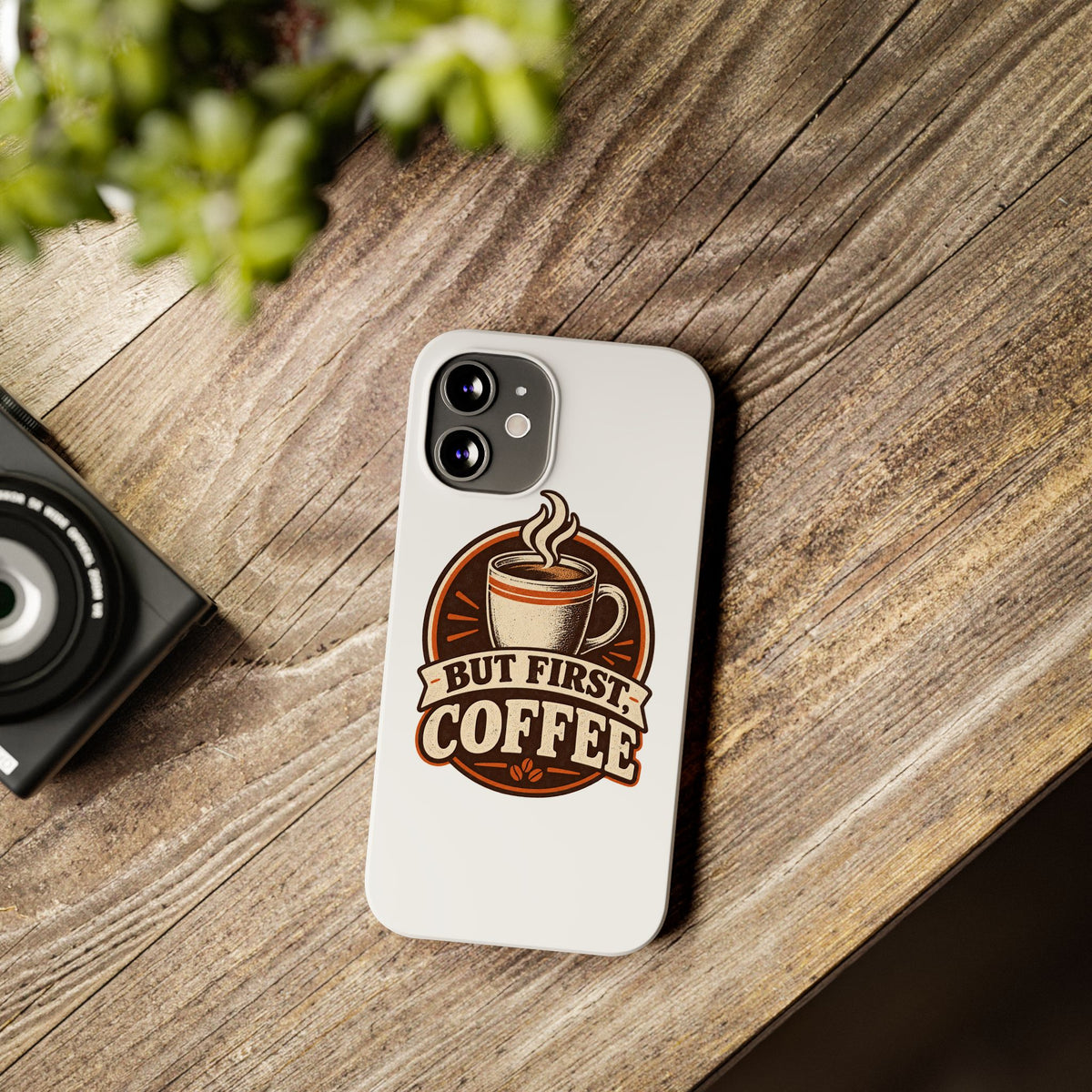 But First Coffee Phone Case