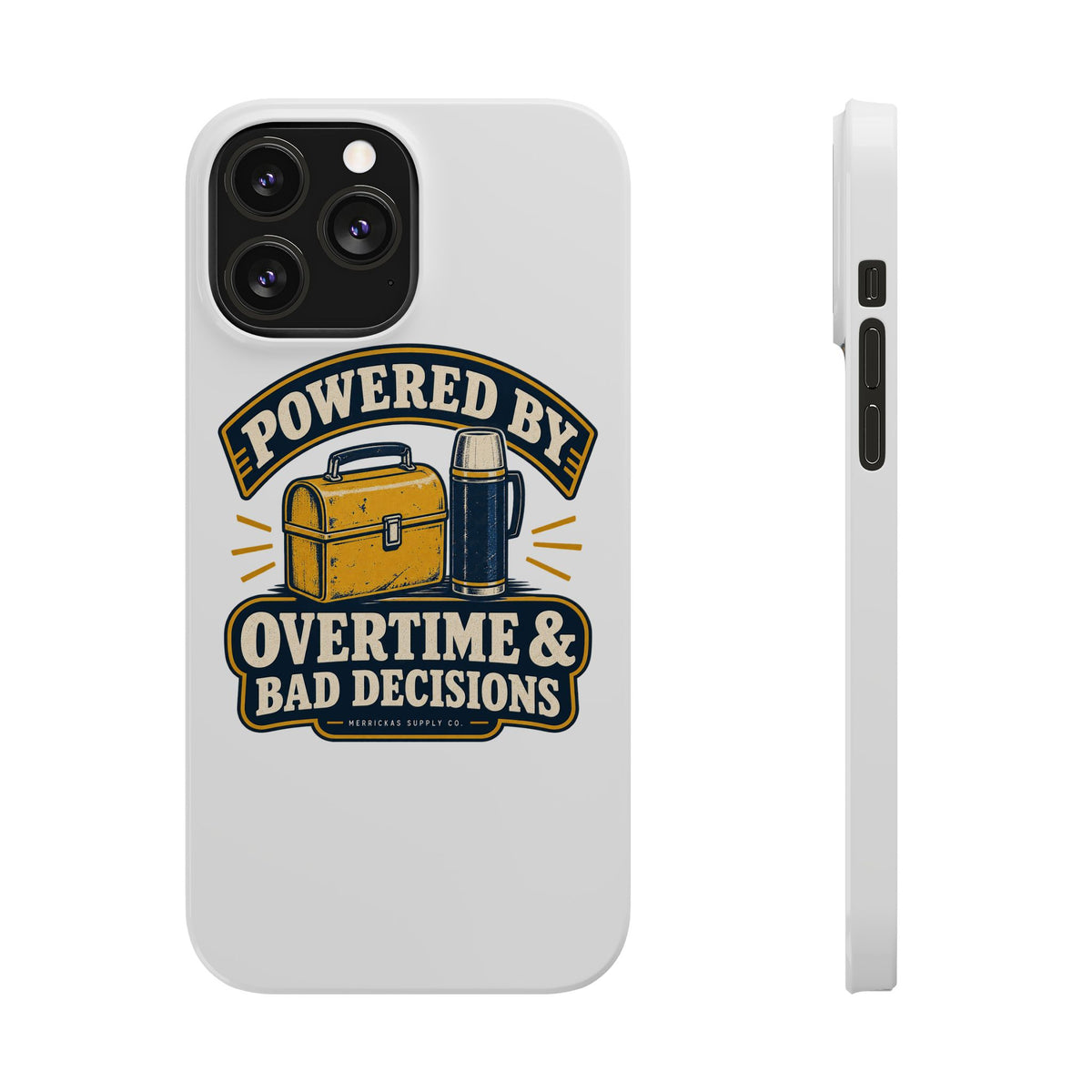 Powered By Overtime & Bad Decisions Phone Case