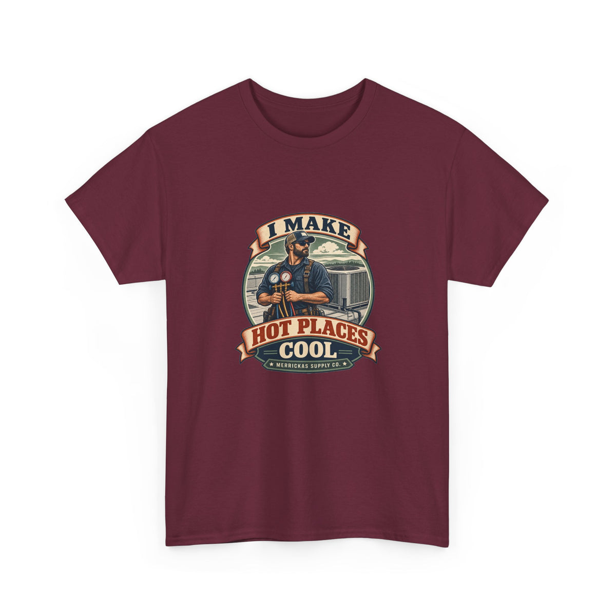 I Make Hot Places Cool Classic Tee