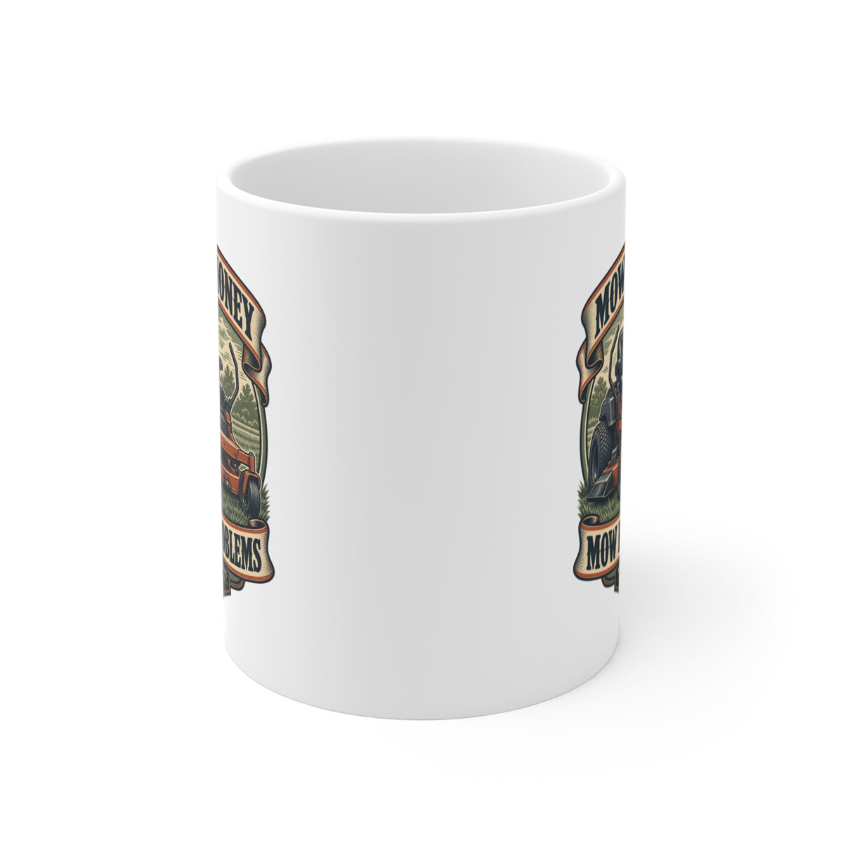Mow Money Mow Problems Coffee Mug 11oz
