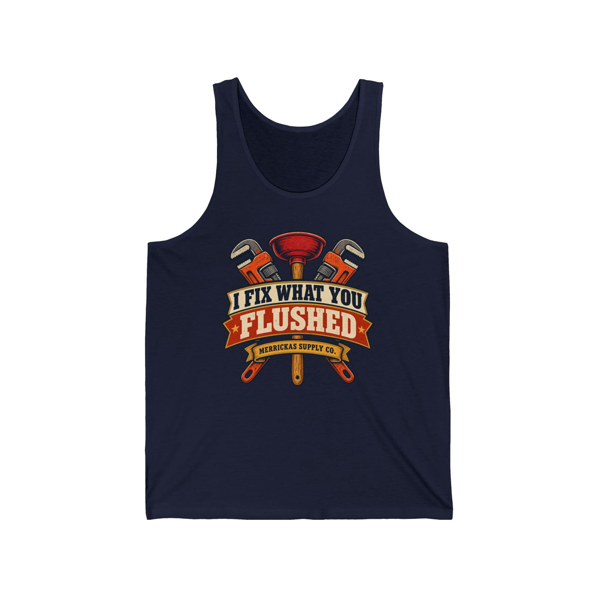 I Fix What You Flushed Tank Top