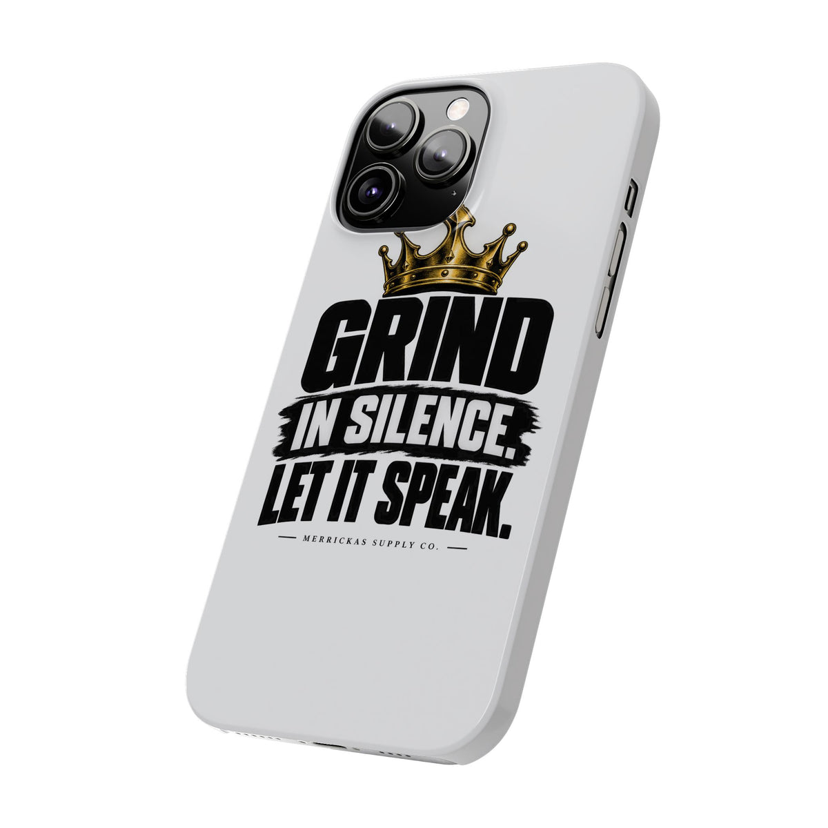 Grind In Silence Phone Case