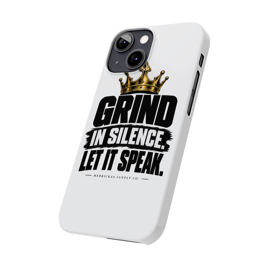 Grind In Silence Phone Case
