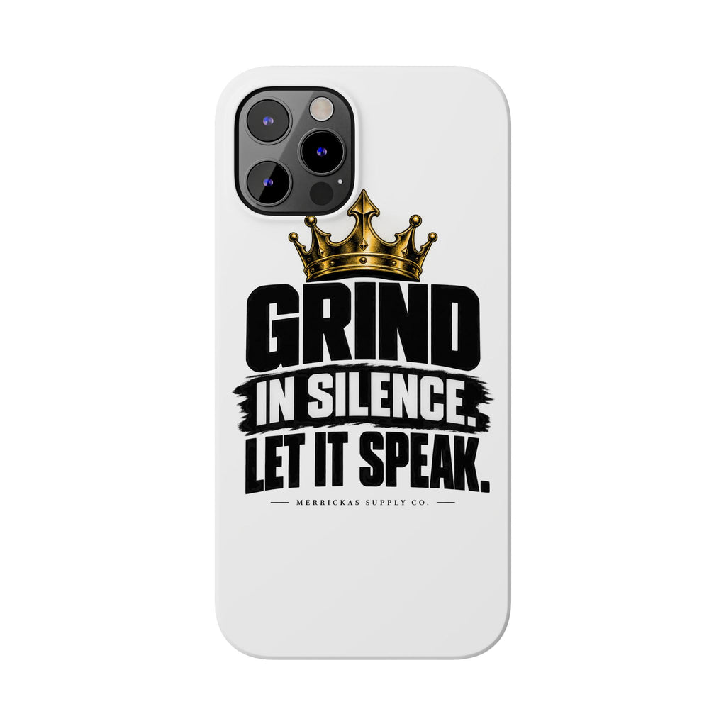 Grind In Silence Phone Case