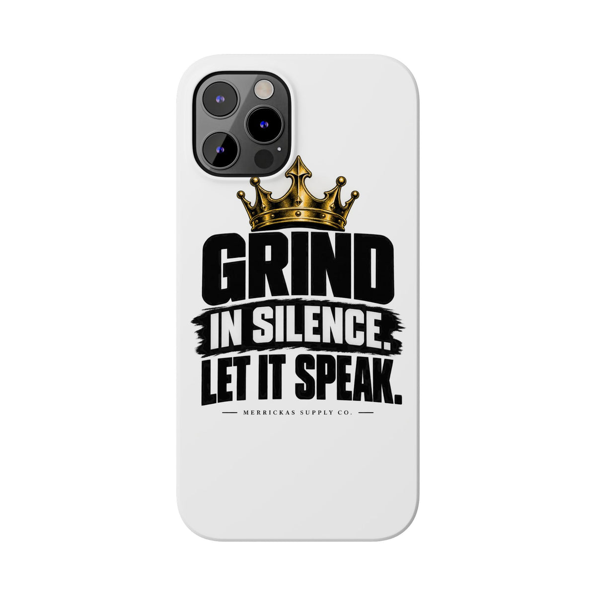 Grind In Silence Phone Case