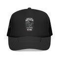 Behind Every Good Hair Day Is Me Foam Trucker Hat