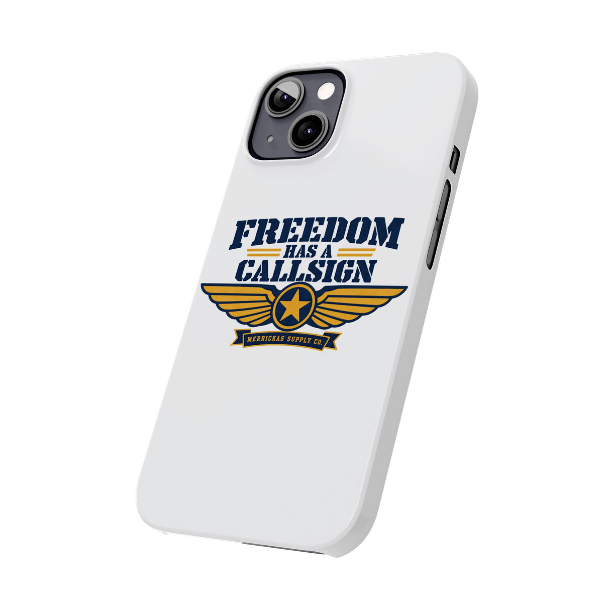 Freedom Has A Callsign Phone Case