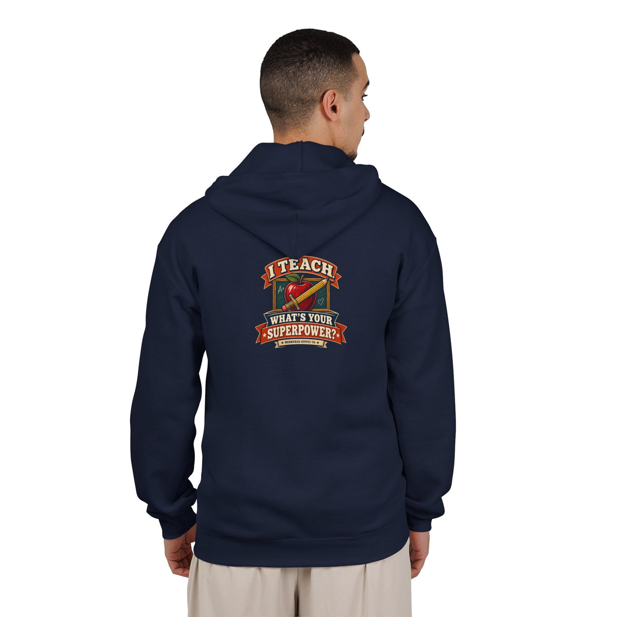 I Teach. What's Your Superpower? Zip Hoodie