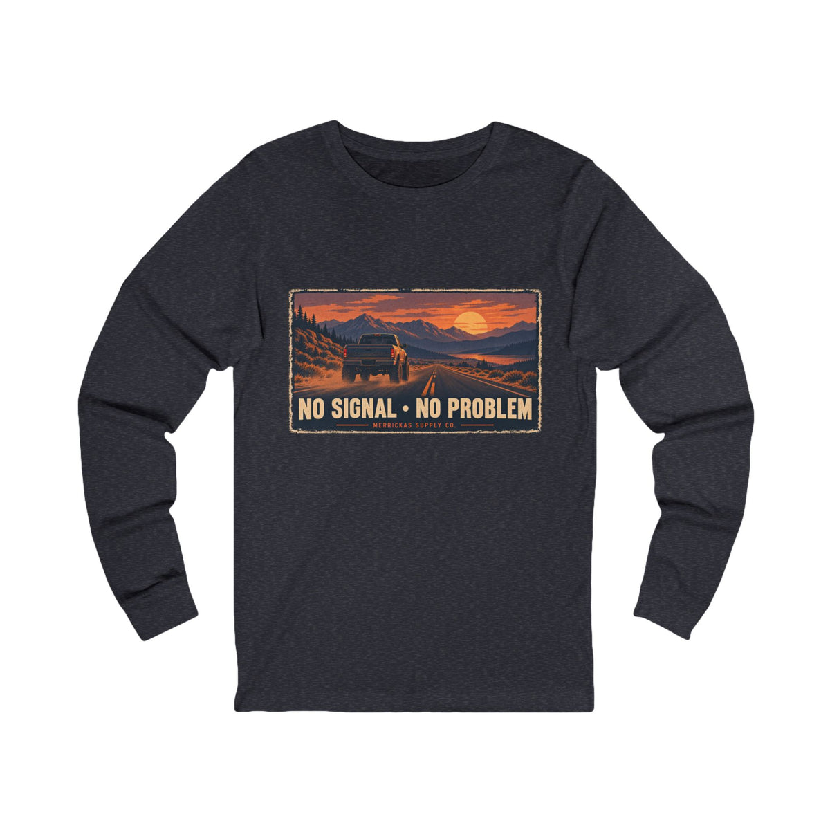 No Signal No Problem Long Sleeve Tee