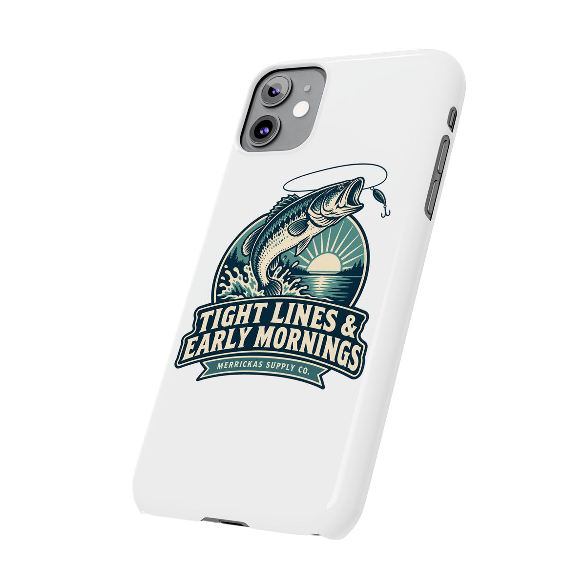 Tight Lines & Early Mornings Phone Case