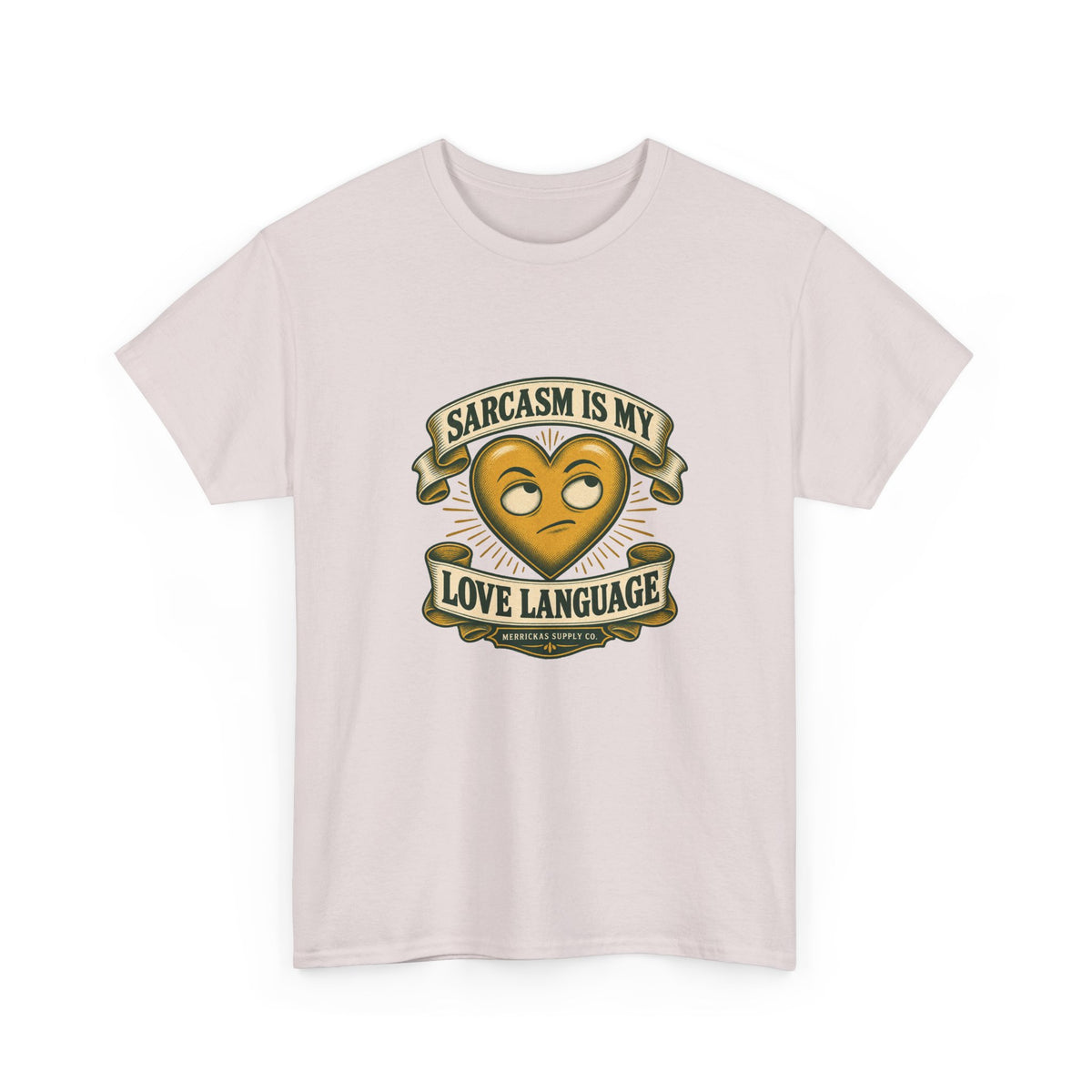 Sarcasm Is My Love Language Classic Tee