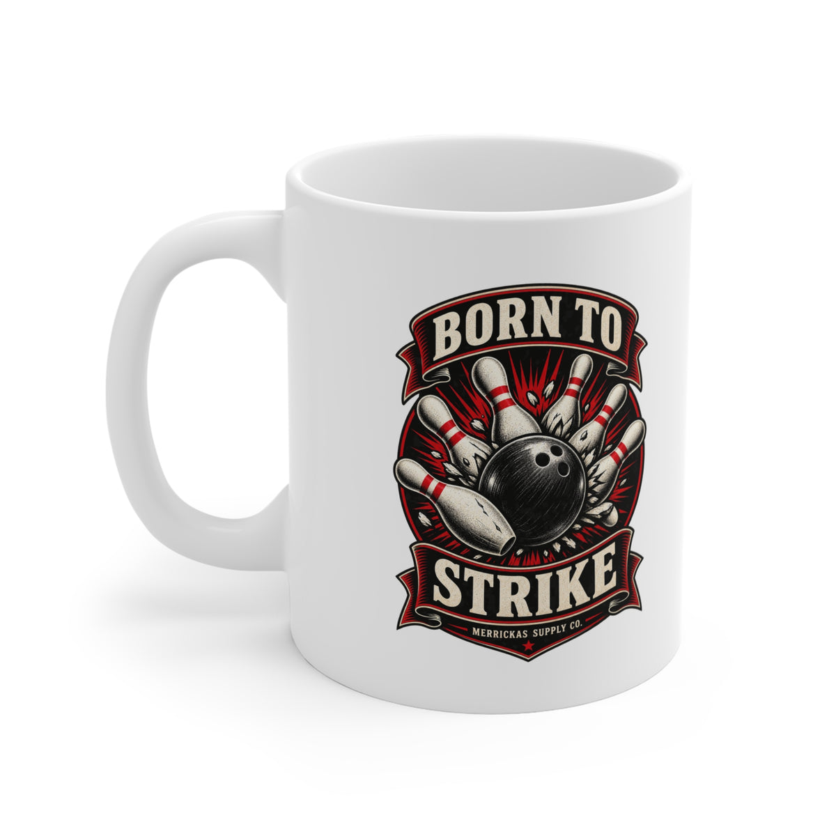 Born To Strike Coffee Mug 11oz
