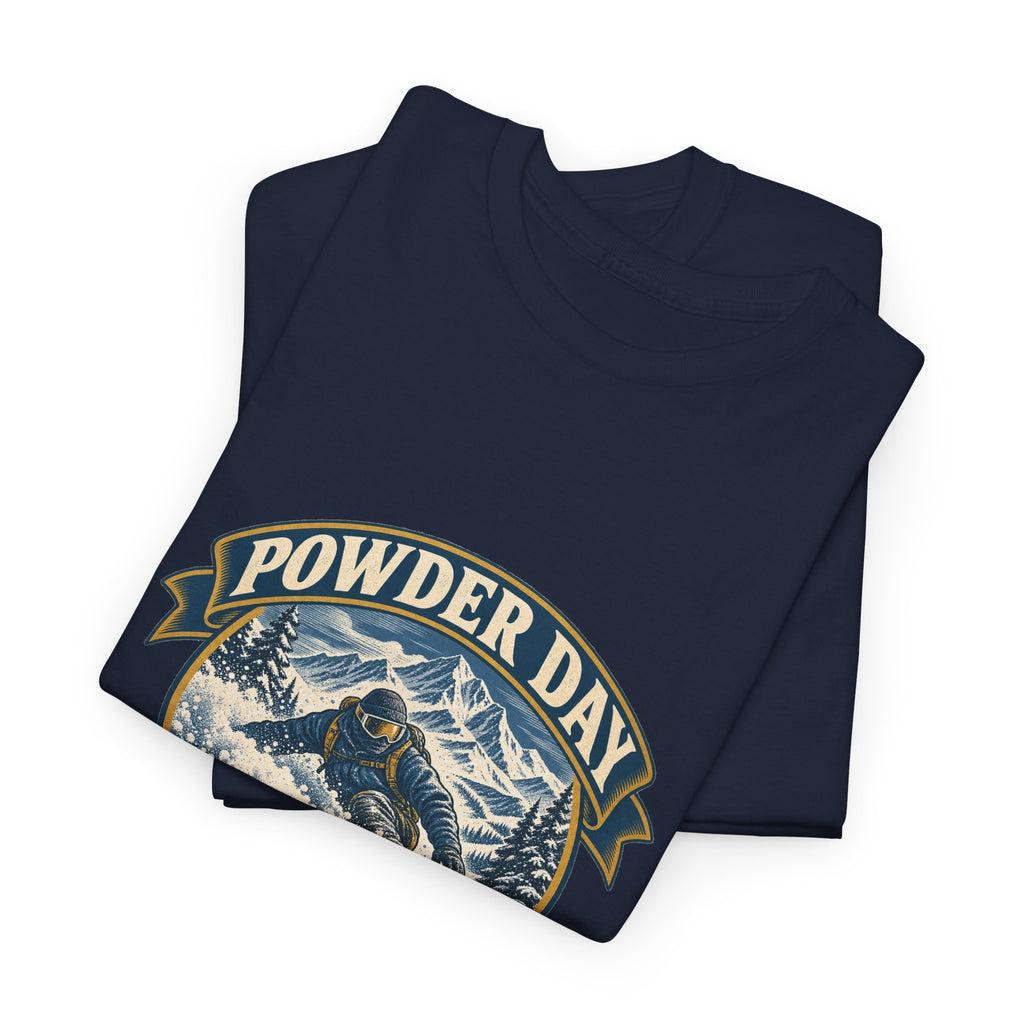 Powder Day Every Day Classic Tee