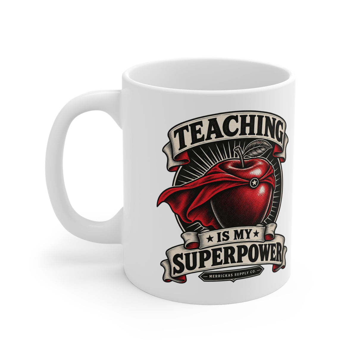 Teaching Is My Superpower Coffee Mug 11oz