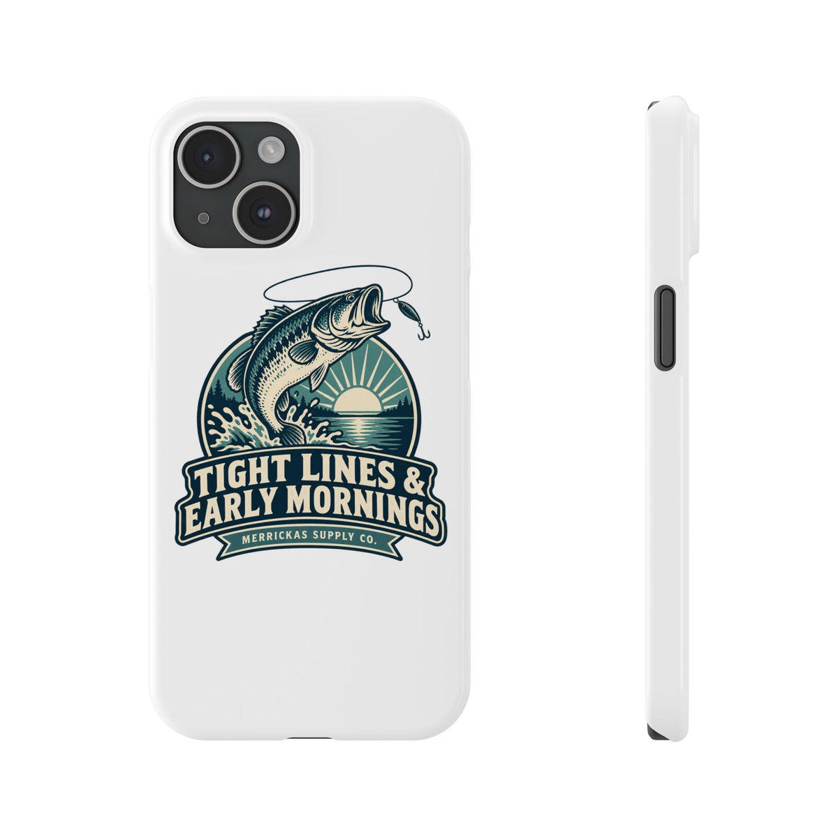 Tight Lines & Early Mornings Phone Case