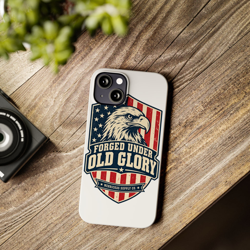 Forged Under Old Glory Phone Case