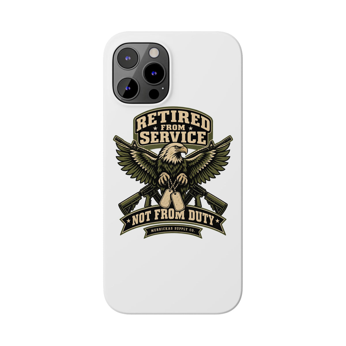Retired From Service Not From Duty Phone Case