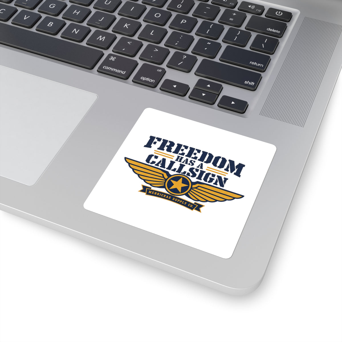 Freedom Has A Callsign Sticker