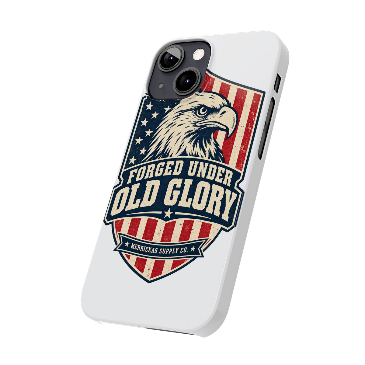 Forged Under Old Glory Phone Case