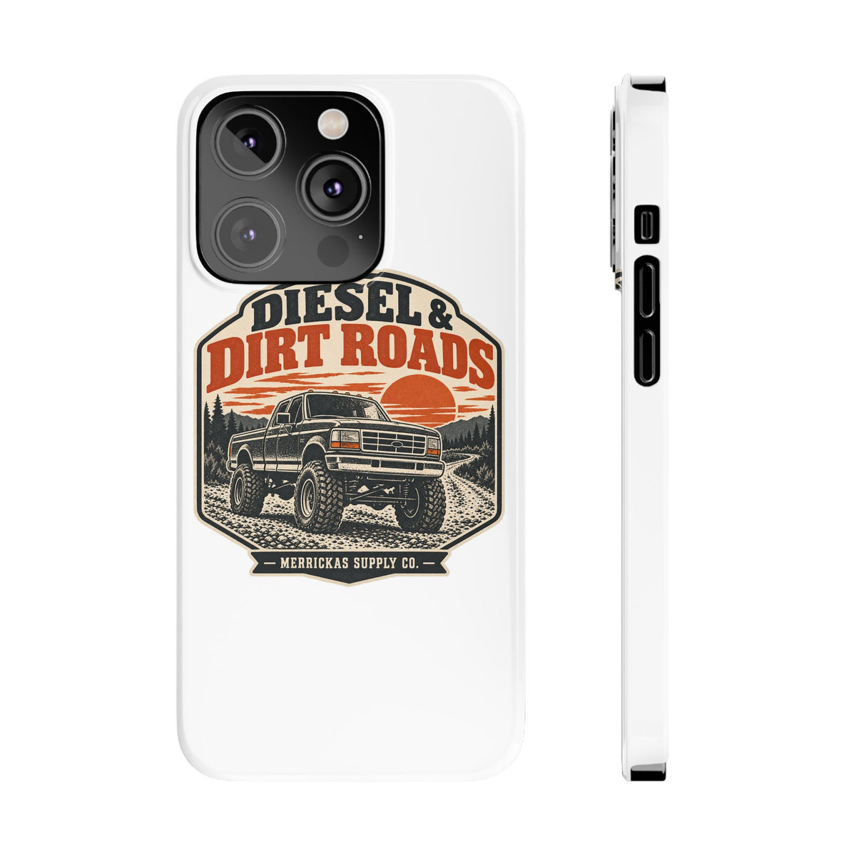 Diesel & Dirt Roads Phone Case