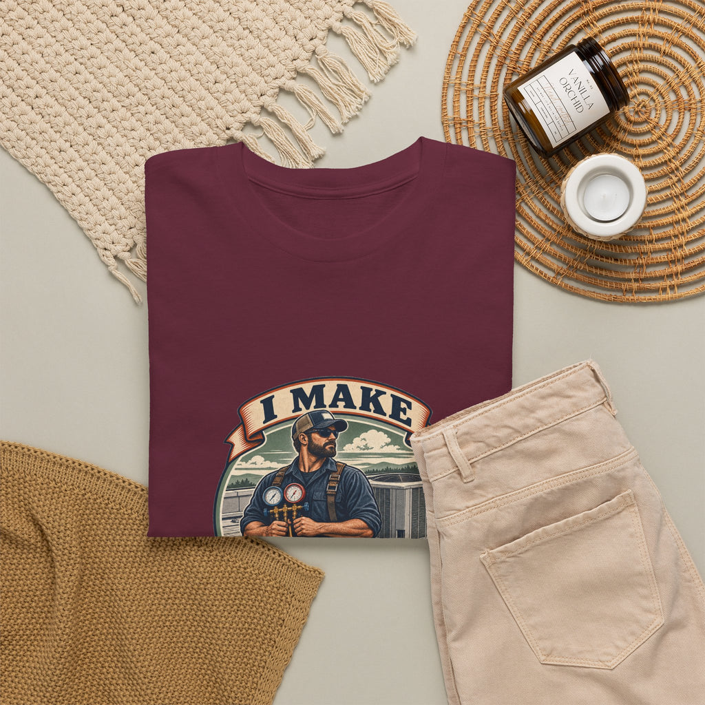 I Make Hot Places Cool Classic Tee