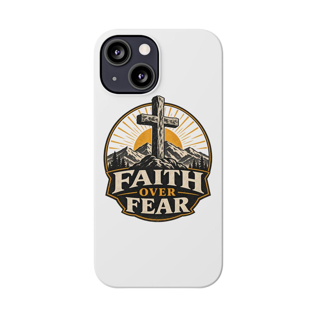 Faith Over Fear Phone Case