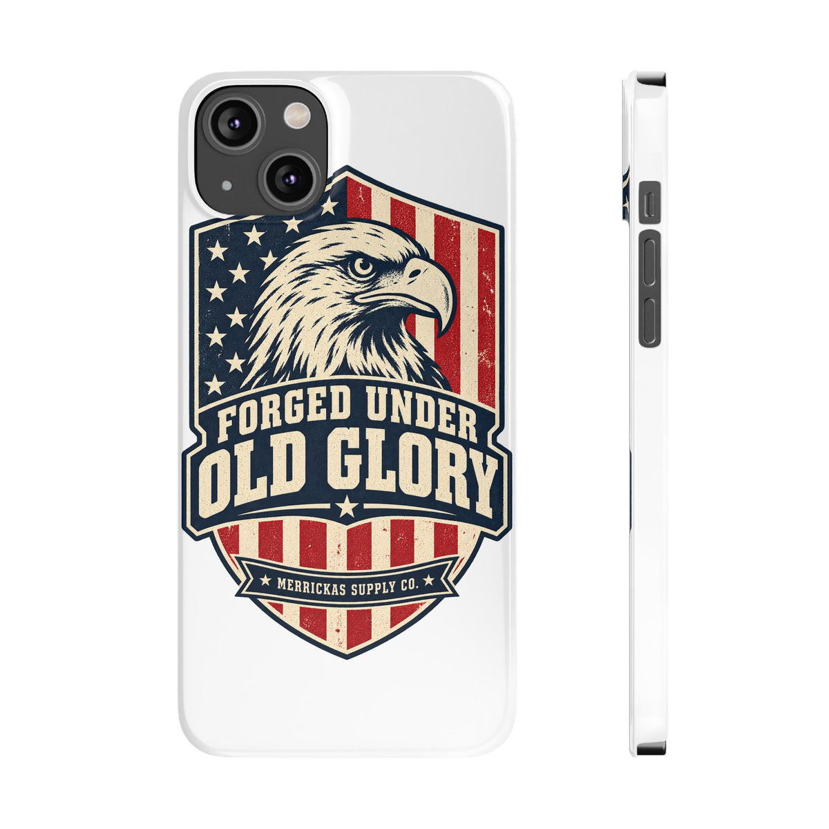 Forged Under Old Glory Phone Case