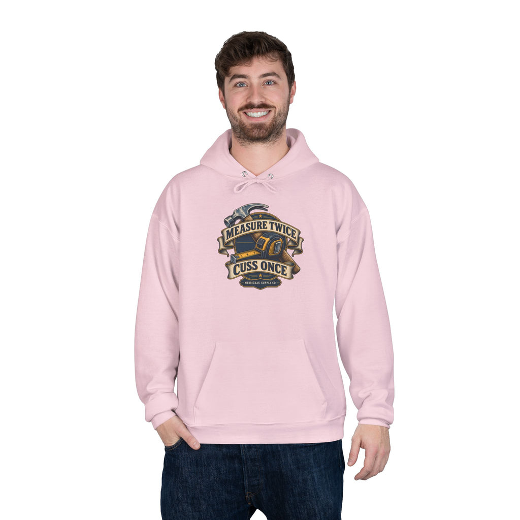 Measure Twice Cuss Once Heavyweight Hoodie