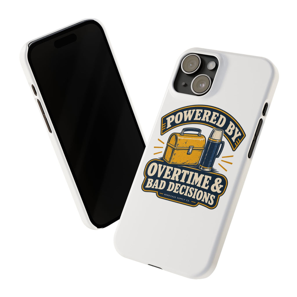 Powered By Overtime & Bad Decisions Phone Case