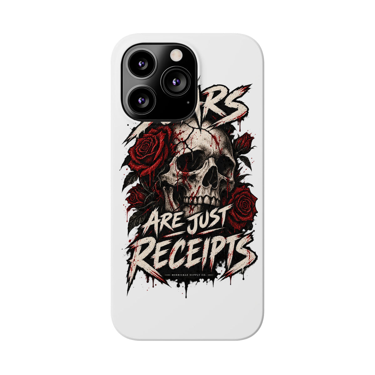 Scars Are Just Receipts Phone Case