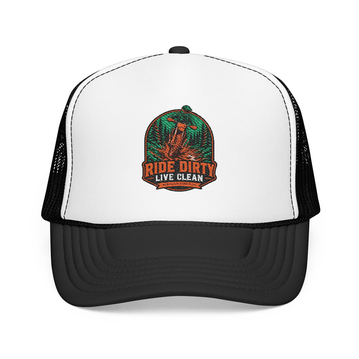 Ride Dirty Live Clean Foam Trucker Hat