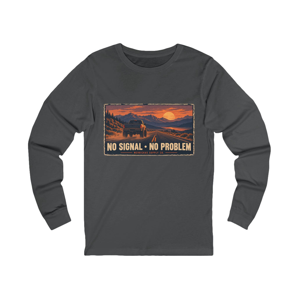 No Signal No Problem Long Sleeve Tee