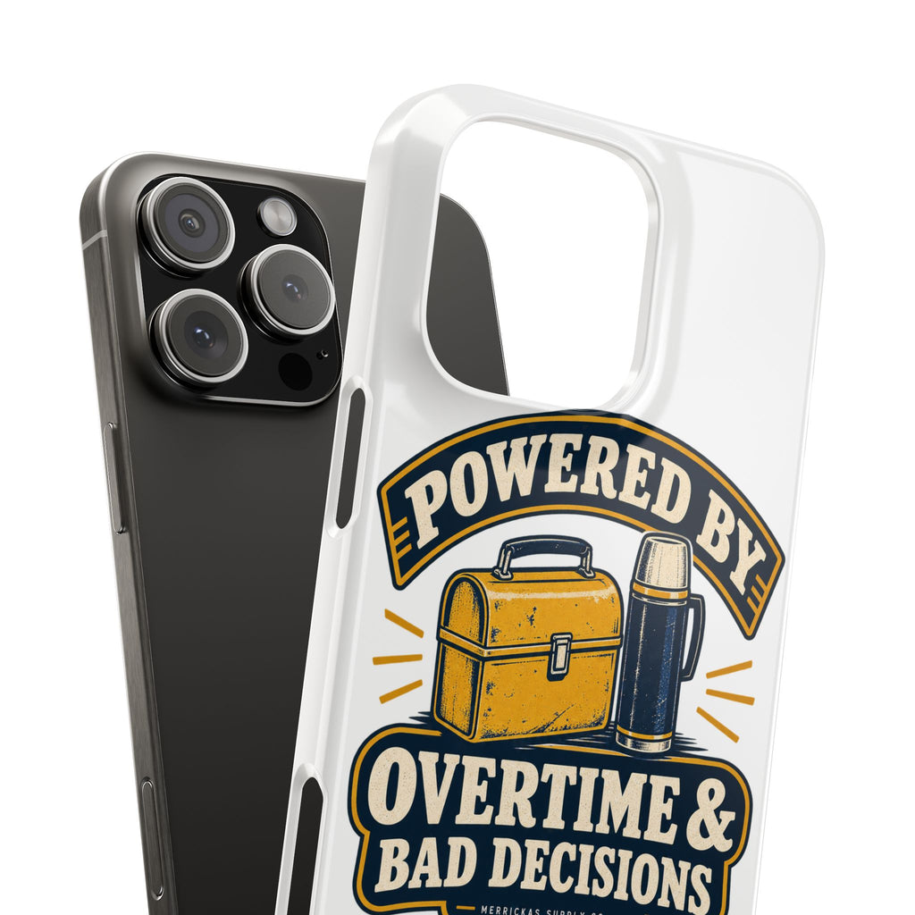 Powered By Overtime & Bad Decisions Phone Case